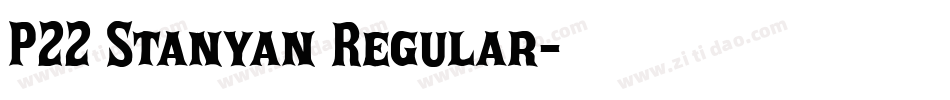 P22 Stanyan Regular字体转换